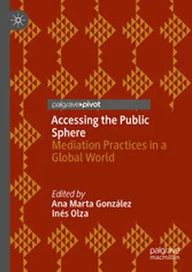 González / Olza |  Accessing the Public Sphere | eBook | Sack Fachmedien