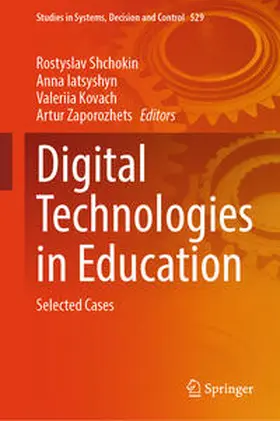 Shchokin / Zaporozhets / Iatsyshyn |  Digital Technologies in Education | Buch |  Sack Fachmedien