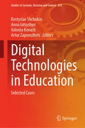 Shchokin / Iatsyshyn / Kovach | Digital Technologies in Education | E-Book | sack.de