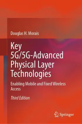 Morais | Key 5G/5G-Advanced Physical Layer Technologies | Buch | 978-3-031-57425-2 | www2.sack.de