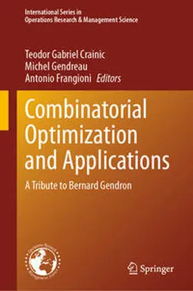Crainic / Frangioni / Gendreau |  Combinatorial Optimization and Applications | Buch |  Sack Fachmedien