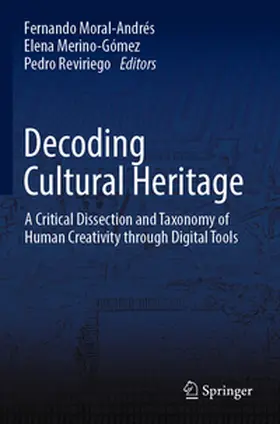 Moral-Andrés / Merino-Gómez / Reviriego |  Decoding Cultural Heritage | Buch |  Sack Fachmedien