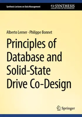 Lerner / Bonnet |  Principles of Database and Solid-State Drive Co-Design | eBook | Sack Fachmedien