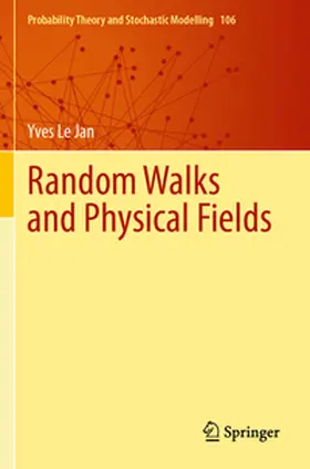 Le Jan |  Random Walks and Physical Fields | Buch |  Sack Fachmedien