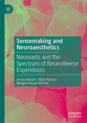 Hutson / Harper-Nichols |  Sensemaking and Neuroaesthetics | Buch |  Sack Fachmedien