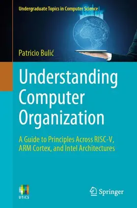 Bulic / Bulic |  Understanding Computer Organization | Buch |  Sack Fachmedien