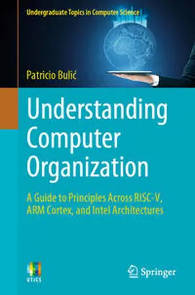 Bulic / Bulic |  Understanding Computer Organization | eBook | Sack Fachmedien