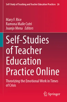 Rice / Cutri / Mena |  Self-Studies of Teacher Education Practice Online | Buch |  Sack Fachmedien
