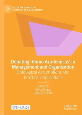Ericsson / Cinque |  Debating 'Homo Academicus' in Management and Organization | Buch |  Sack Fachmedien