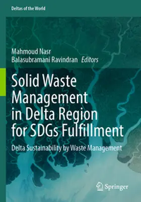 Nasr / Ravindran |  Solid Waste Management in Delta Region for SDGs Fulfillment | Buch |  Sack Fachmedien