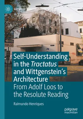 Henriques |  Self-understanding in the Tractatus and Wittgenstein's Architecture | Buch |  Sack Fachmedien