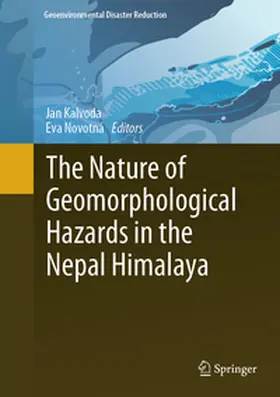 Kalvoda / Novotná |  The Nature of Geomorphological Hazards in the Nepal Himalaya | eBook | Sack Fachmedien