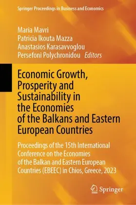 Mavri / Polychronidou / Ikouta Mazza |  Economic Growth, Prosperity and Sustainability in the Economies of the Balkans and Eastern European Countries | Buch |  Sack Fachmedien