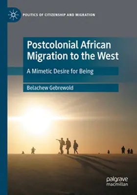 Gebrewold |  Postcolonial African Migration to the West | Buch |  Sack Fachmedien