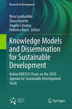 Lombardini / Bucci / Fioretto |  Knowledge Models and Dissemination for Sustainable Development | Buch |  Sack Fachmedien