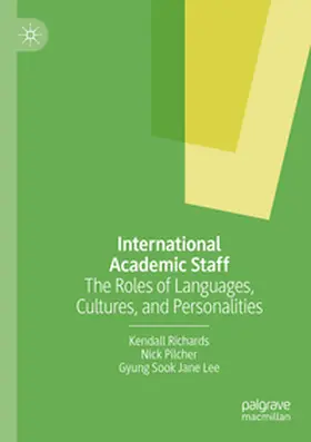 Richards / Pilcher / Lee |  International Academic Staff | Buch |  Sack Fachmedien