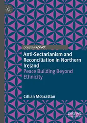 McGrattan |  Anti-Sectarianism and Reconciliation in Northern Ireland | eBook | Sack Fachmedien