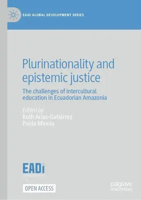 Arias-Gutiérrez / Minoia |  Plurinationality and epistemic justice | Buch |  Sack Fachmedien