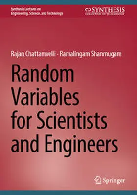 Chattamvelli / Shanmugam |  Random Variables for Scientists and Engineers | eBook | Sack Fachmedien