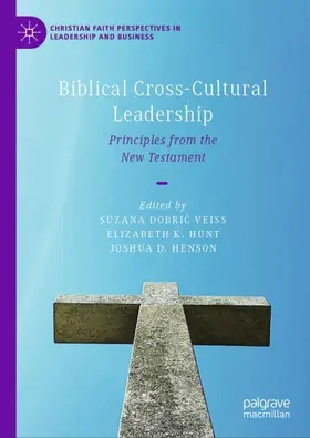 Dobric Veiss / Dobric Veiss / Henson | Biblical Cross-Cultural Leadership | Buch | 978-3-031-58972-0 | sack.de