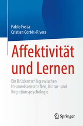 Fossa / Cortés-Rivera |  Affektivität und Lernen | eBook | Sack Fachmedien