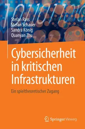 Rass / Zhu / Schauer |  Cybersicherheit in kritischen Infrastrukturen | Buch |  Sack Fachmedien