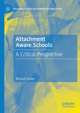 Parker |  Attachment Aware Schools | Buch |  Sack Fachmedien