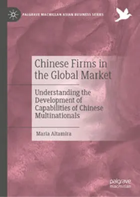 Altamira |  Chinese Firms in the Global Market | eBook | Sack Fachmedien