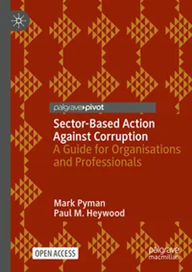 Pyman / Heywood |  Sector-Based Action Against Corruption | Buch |  Sack Fachmedien