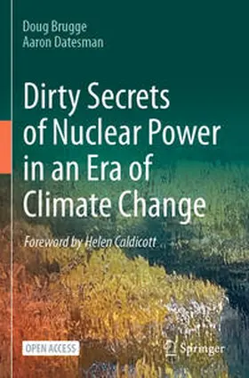 Datesman / Brugge |  Dirty Secrets of Nuclear Power in an Era of Climate Change | Buch |  Sack Fachmedien