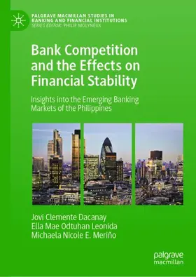 Dacanay / Meriño / Odtuhan Leonida |  Bank Competition and the Effects on Financial Stability | Buch |  Sack Fachmedien