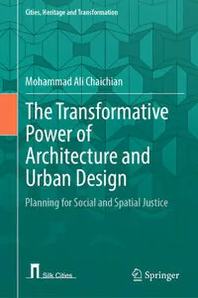 Chaichian |  The Transformative Power of Architecture and Urban Design | eBook | Sack Fachmedien