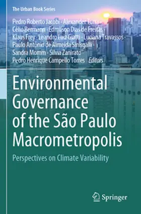 Jacobi / Zanirato / Turra |  Environmental Governance of the São Paulo Macrometropolis | Buch |  Sack Fachmedien