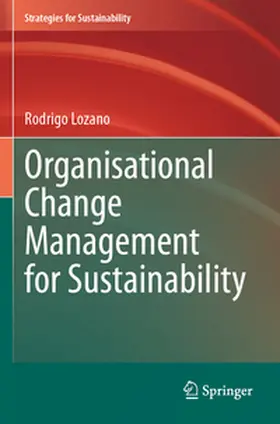 Lozano |  Organisational Change Management for Sustainability | Buch |  Sack Fachmedien