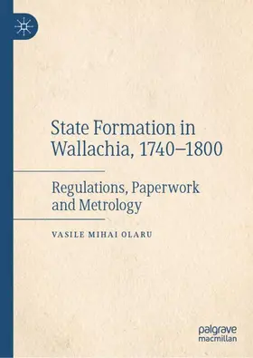 Olaru |  State Formation in Wallachia, 1740-1800 | Buch |  Sack Fachmedien