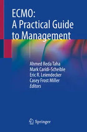 Taha / Caridi-Scheible / Leiendecker |  ECMO: A Practical Guide to Management | eBook | Sack Fachmedien