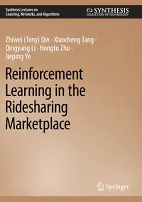 Qin / Tang / Li |  Reinforcement Learning in the Ridesharing Marketplace | Buch |  Sack Fachmedien