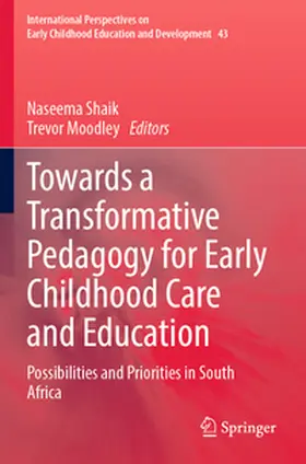 Shaik / Moodley |  Towards a Transformative Pedagogy for Early Childhood Care and Education | Buch |  Sack Fachmedien
