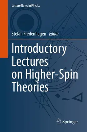 Fredenhagen |  Introductory Lectures on Higher-Spin Theories | Buch |  Sack Fachmedien