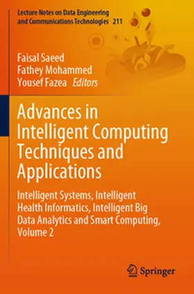 Saeed / Fazea / Mohammed |  Advances in Intelligent Computing Techniques and Applications | Buch |  Sack Fachmedien