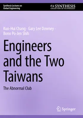 Chang / Downey / Shih |  Engineers and the Two Taiwans | Buch |  Sack Fachmedien