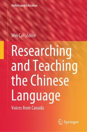 Cai |  Researching and Teaching the Chinese Language | Buch |  Sack Fachmedien