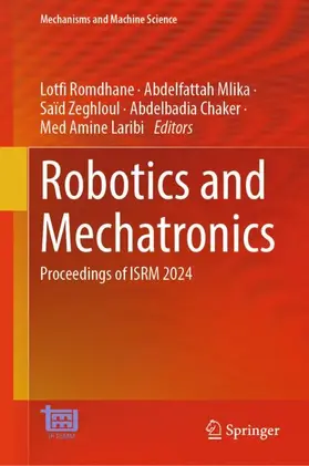 Romdhane / Mlika / Laribi |  Robotics and Mechatronics | Buch |  Sack Fachmedien