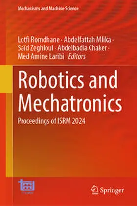 Romdhane / Mlika / Zeghloul |  Robotics and Mechatronics | eBook | Sack Fachmedien