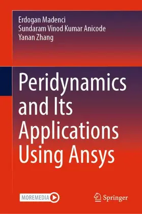 Madenci / Zhang / Anicode |  Peridynamics and Its Applications Using Ansys | Buch |  Sack Fachmedien