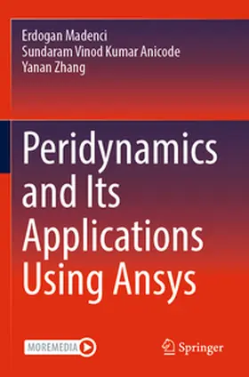 Madenci / Anicode / Zhang |  Peridynamics and Its Applications Using Ansys | Buch |  Sack Fachmedien