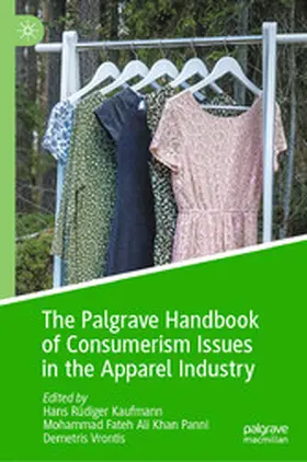 Kaufmann / Panni / Vrontis |  The Palgrave Handbook of Consumerism Issues in the Apparel Industry | eBook | Sack Fachmedien