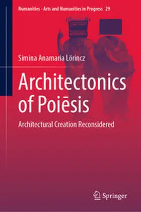 Lörincz |  Architectonics of Poiesis | eBook | Sack Fachmedien