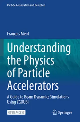 Méot |  Understanding the Physics of Particle Accelerators | Buch |  Sack Fachmedien