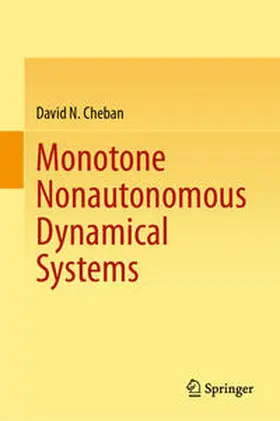Cheban |  Monotone Nonautonomous Dynamical Systems | Buch |  Sack Fachmedien